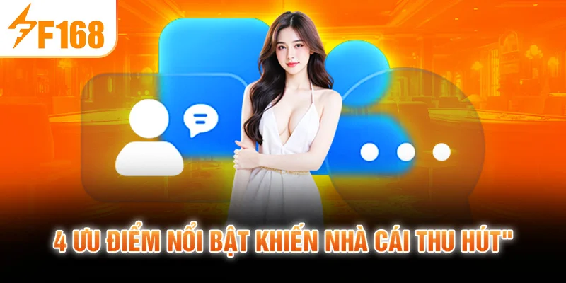 4 Ưu Điểm Nổi Bật Khiến Nhà Cái Thu Hút