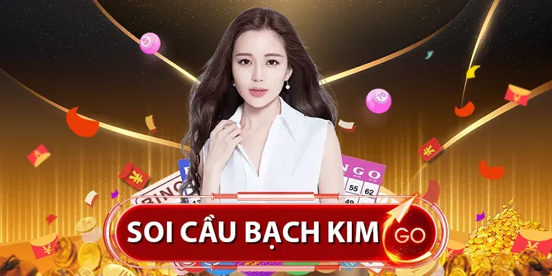 Tổng hợp 5+ kinh nghiệm soi cầu bạch kim cực chuẩn